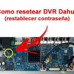 Como resetear DVR Dahua